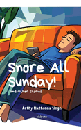 Snore All Sunday!