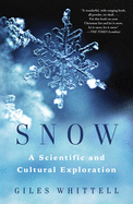 Snow: A Scientific and Cultural Exploration