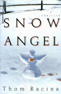 Snow Angel: 8 - Racina, Thom