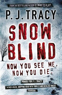 Snow Blind: Twin Cities Book 4 - Tracy, P. J.