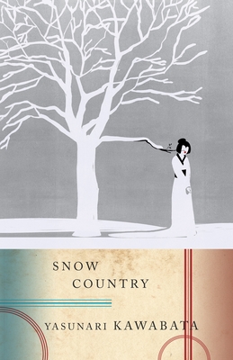 Snow Country - Kawabata, Yasunari, and Seidensticker, Edward G (Translated by)