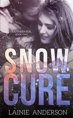 Snow Cure - Anderson, Lainie