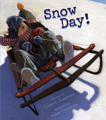 Snow Day! - Laminack, Lester L