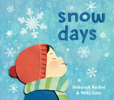 Snow Days - Kerbel, Deborah