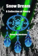 Snow Dream: A Collection of Poetry