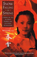 Snow Falling in Spring: Coming of Age in China During the Cultural Revolution