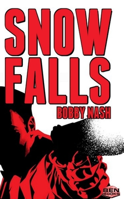 Snow Falls - Phillips, Gary (Editor), and Nash, Bobby