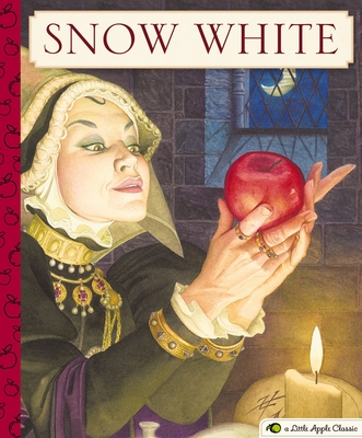 Snow White: A Little Apple Classic - Brothers Grimm