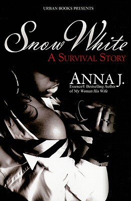 Snow White: A Survival Story - Anna J