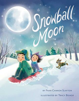 Snowball Moon - Slayton, Fran Cannon