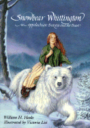 Snowbear Whittington,: An Appalachian Beauty and the Beast