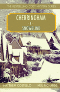Snowblind: A Cherringham Cosy Mystery