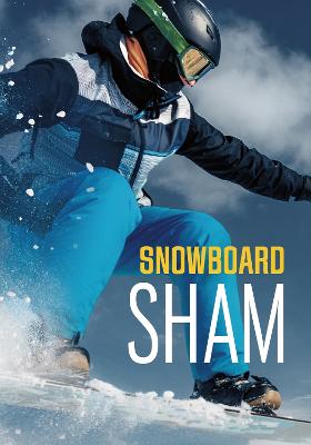 Snowboard Sham - Maddox, Jake