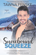 Snowbound Squeeze: A Ponderosa Resort Novella