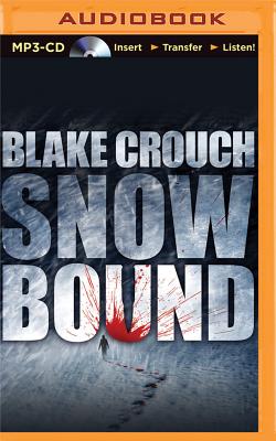 Snowbound - Crouch, Blake, and Kafer, Jeffrey (Read by)