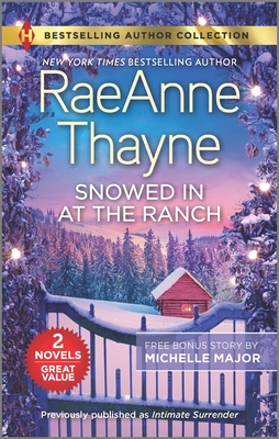 Snowed in at the Ranch & a Kiss on Crimson Ranch: A Holiday Romance Novel - Thayne, Raeanne, and Major, Michelle