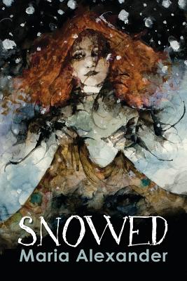 Snowed - Alexander, Maria