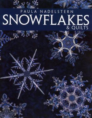 Snowflakes & Quilts - Print on Demand Edition - del Nadelstern, Paula
