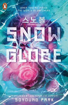 Snowglobe - Park, Soyoung, and Comfort, Joungmin Lee (Translated by)