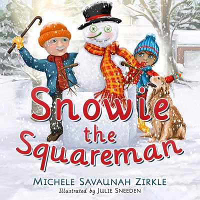 Snowie the Squareman - Zirkle, Michele Savaunah