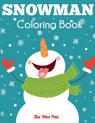 Snowman Coloring Book - Blue Wave Press