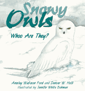 Snowy Owls: Whoo Are They?