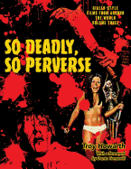 So Deadly, So Perverse: Giallo-Style Films From Around the World, Vol. 3