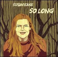 So Long - Susan Kane