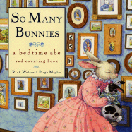 So Many Bunnies: A Bedtime ABC and Counting Book - Walton, Rick
