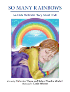 So Many Rainbows: An Edda Melkorka Story about Pride