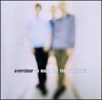 So Much for the Afterglow - Everclear