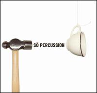 So Percussion - So Percussion