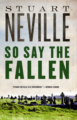 So Say the Fallen - Neville, Stuart