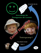 So Werden Sie Ein Cooler Siegertyp: Trainingscamp I
