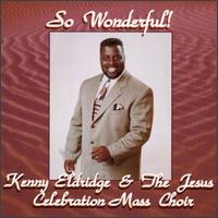 So Wonderful - Kenny Eldridge