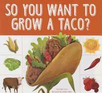 So You Want to Grow a Taco?