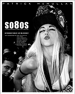 SO80S: A Photographic Diary of a Decade