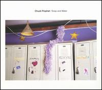 Soap and Water - Chuck Prophet