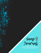SOAP Journal - XL 365 Page Daily Devotional SOAP Method Bible Study Journal: Undated Planner and Bible study guides and workbooks, xl daily planner, Teen bible study book, Bible study help