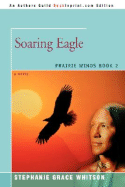 Soaring Eagle - Whitson, Stephanie Grace