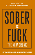 Sober as Fuck: The New Drunk