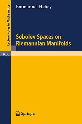 Sobolev Spaces on Riemannian Manifolds - Hebey, Emmanuel