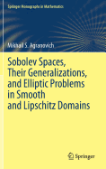 Sobolev Spaces, Their Generalizations and Elliptic Problems in Smooth and Lipschitz Domains