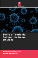 Sobre a Teoria da Polimerizao em Emulso