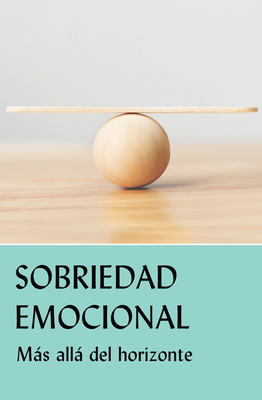 Sobriedad Emocional: Ms All del Horizonte - Grapevine, Aa (Editor)