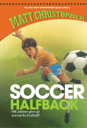 Soccer Halfback - Christopher, Matt