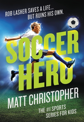 Soccer Hero - Christopher, Matt