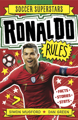 Soccer Superstars: Ronaldo Rules - Mugford, Simon