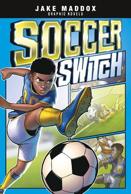 Soccer Switch - Maddox, Jake, and Cano, Fernando (Cover design by)