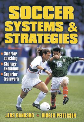 Soccer Systems & Strategies - Bangsbo, Jens, and Peitersen, Birger